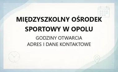 Międzyszkolny Ośrodek Sportowy w Opolu - kontakt, godziny, informacje