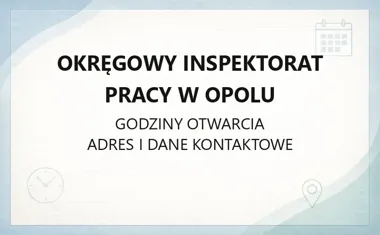 Okręgowy Inspektorat Pracy w Opolu - kontakt, godziny, informacje