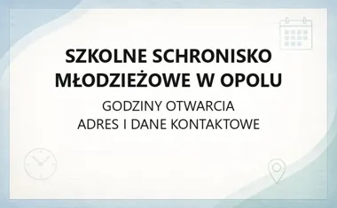 Szkolne Schronisko Młodzieżowe w Opolu - kontakt, godziny, informacje