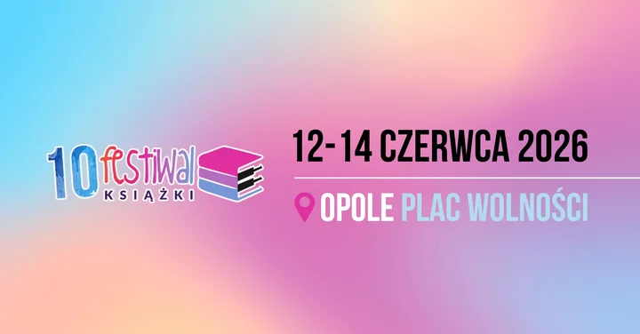 Grafika promocyjna wydarzenia 10. Festiwal Książki Opole 2026 na Placu Wolności