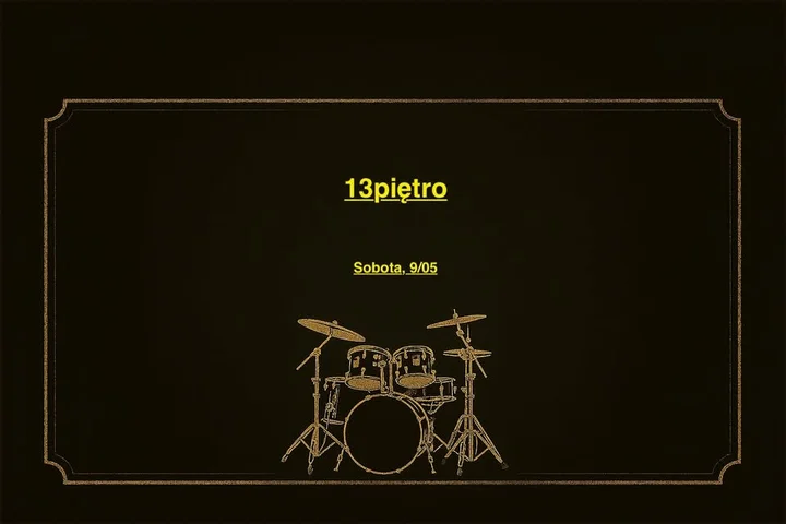 Grafika promocyjna wydarzenia 13piętro + support w San Diego Opole — koncert 9 maja 2026