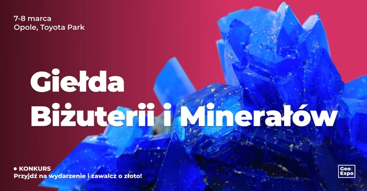 Grafika promocyjna wydarzenia Giełda Biżuterii, Minerałów i Skamieniałości (GeoExpo) — Opole