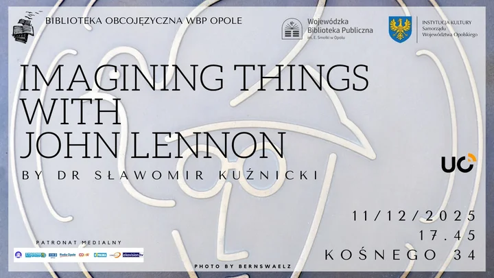 Grafika promocyjna wydarzenia Imagining things with John Lennon — wykład dr. Sławomira Kuźnickiego