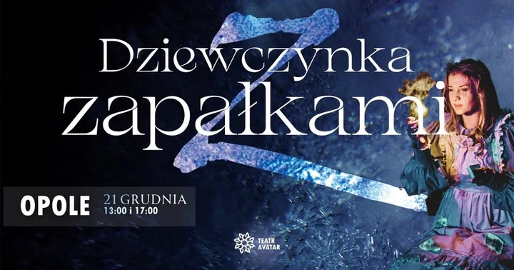 Grafika promocyjna wydarzenia Jedna zapałka, tysiąc emocji — „Dziewczynka z zapałkami” w Opolu