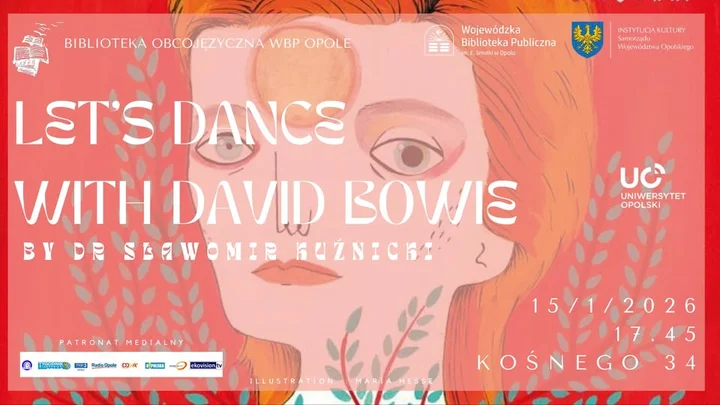 Grafika promocyjna wydarzenia Lets dance with David Bowie — wykład dr. Sławomira Kuźnickiego (Uniwersytet Opolski)