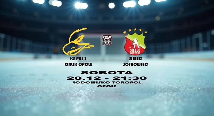 Grafika promocyjna wydarzenia KS PB 13 Orlik Opole vs TH Sielec Sosnowiec — mecz I ligi PALH w Opolu