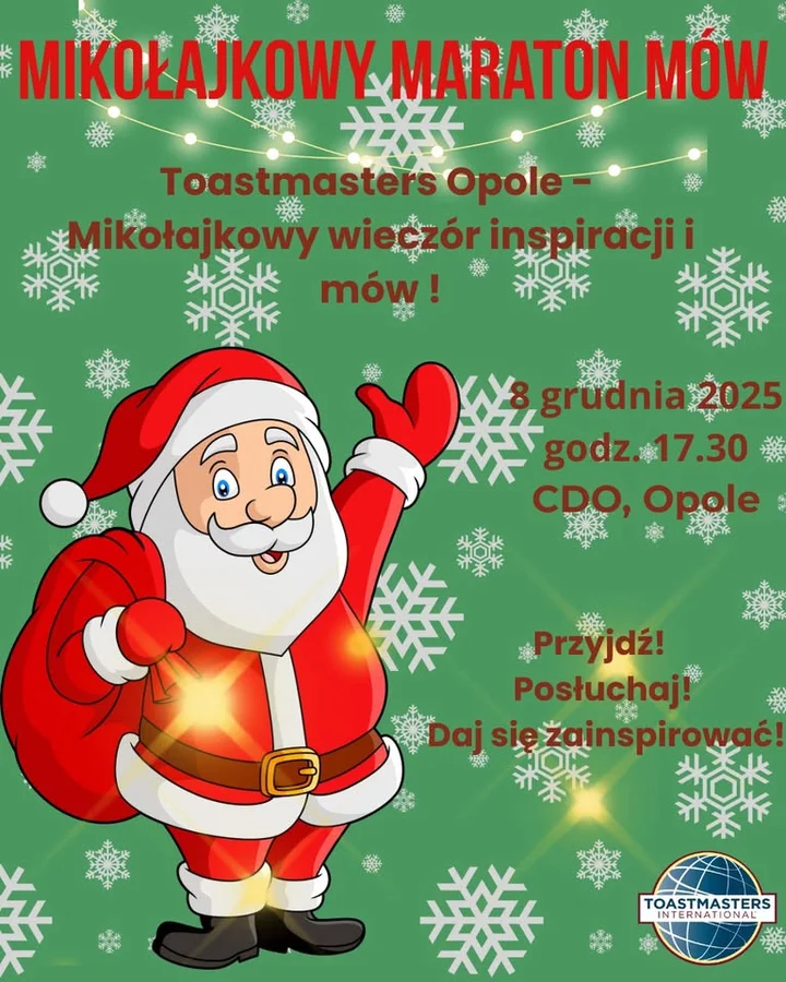 Grafika promocyjna wydarzenia Mikołajkowy Maraton Mów Toastmasters Opole — Zaprzyjaźnij się ze sceną!
