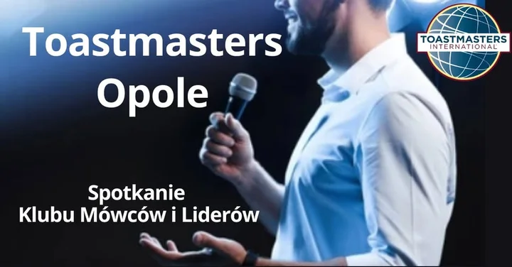Obrazek przedstawia grafikę promocyjną wydarzenia Otwarte spotkanie Toastmasters w Opolu – praktyka wystąpień i umiejętności liderskich