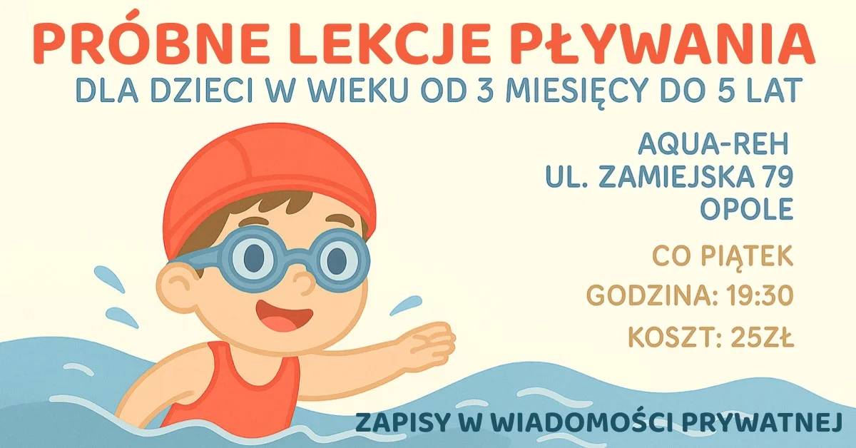 Grafika promocyjna wydarzenia Próbne lekcje pływania dla niemowląt i małych dzieci w Opolu