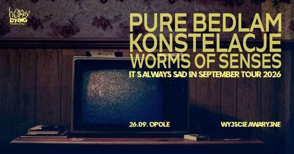 Grafika promocyjna wydarzenia PURE BEDLAM, KONSTELACJE, WORMS OF SENSES – koncert Opole