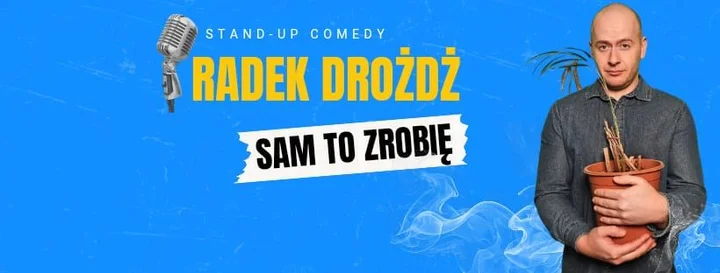 Obrazek przedstawia grafikę promocyjną wydarzenia Radek Drożdż w Opolu — pierwszy solowy program Sam to zrobię