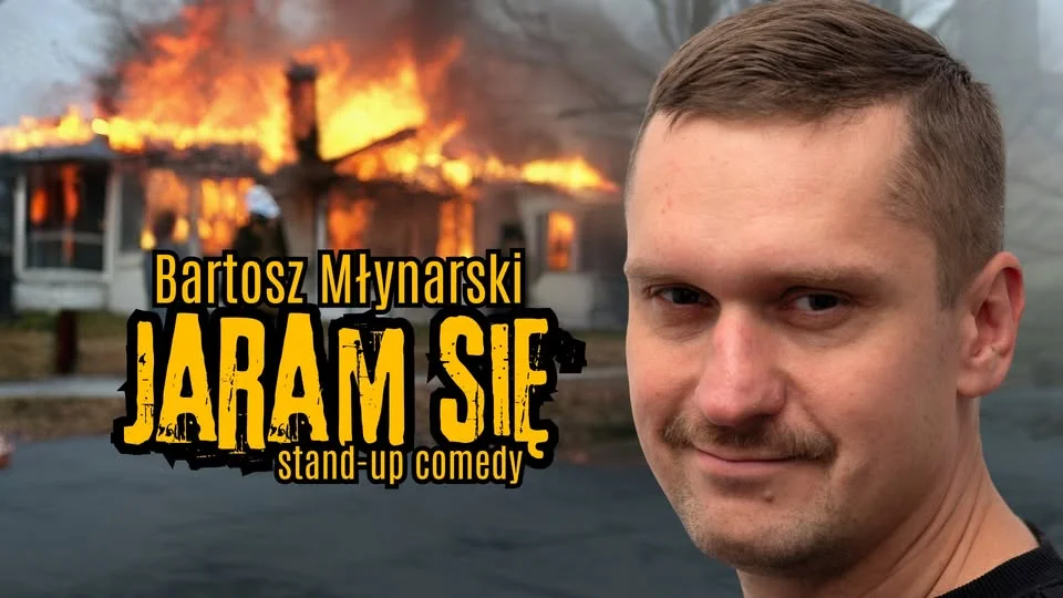 Grafika promocyjna wydarzenia Stand-up: Bartosz Młynarski „Jaram się” w Opolu