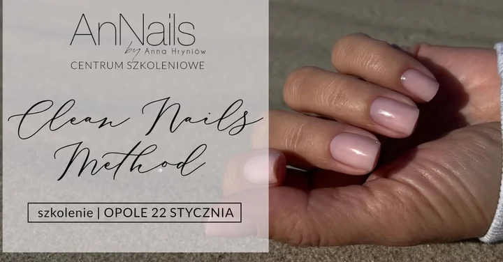 Grafika promocyjna wydarzenia Szkolenie Clean Nails Method — AnNails Opole: elegancja i minimalizm w stylizacji paznokci