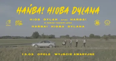 Grafika promocyjna wydarzenia Hańba! Hioba Dylana — koncert w Opolu, 13 marca 2026
