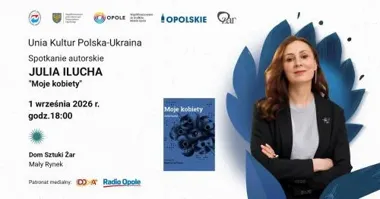 Grafika promocyjna wydarzenia „Moje kobiety” – spotkanie z Julią Iluchą w Domu Sztuki ŻAR