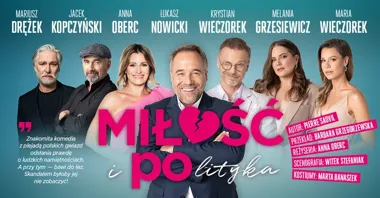 Grafika promocyjna wydarzenia Opole: „Miłość i polityka” — komedia polityczna w Filharmonii Opolskiej