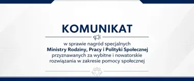 Nowatorska pomoc społeczna może zostać nagrodzona. Wnioski do końca lipca